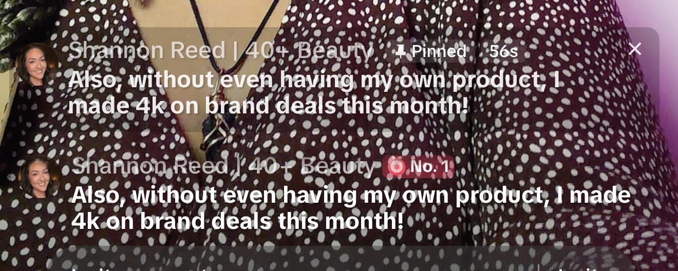 Shannon's comment: made 4K on brand deals this month without her own product